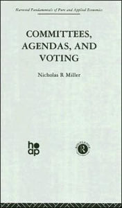 Title: Committees, Agendas and Voting, Author: Nicholas R. Miller