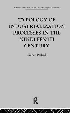 Typology of Industrialization Processes in the Nineteenth Century