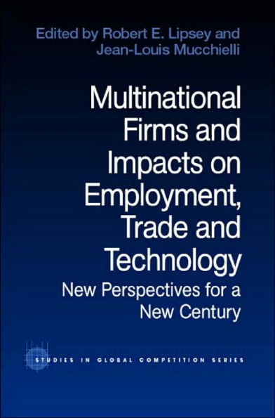 Multinational Firms and Impacts on Employment, Trade Technology: New Perspectives for a Century
