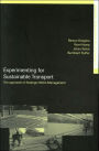 Experimenting for Sustainable Transport: The Approach of Strategic Niche Management