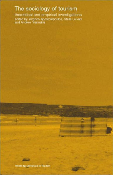 The Sociology of Tourism: Theoretical and Empirical Investigations