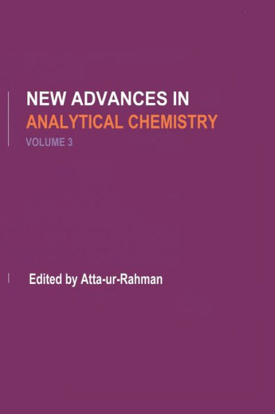 New Advances in Analytical Chemistry, Volume 3 / Edition 1