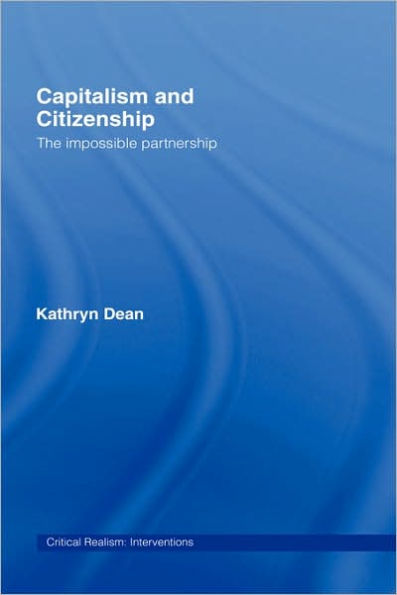 Capitalism and Citizenship: The Impossible Partnership / Edition 1