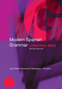 Modern Spanish Grammar: A Practical Guide