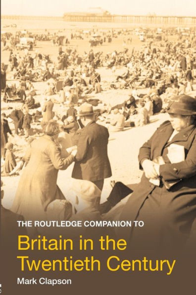 the Routledge Companion to Britain Twentieth Century