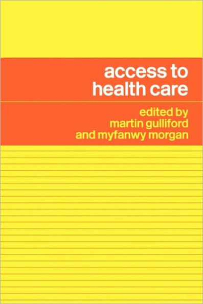 Access to Health Care / Edition 1