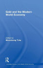 Gold and the Modern World Economy