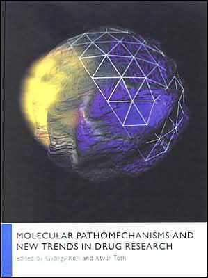 Molecular Pathomechanisms and New Trends in Drug Research / Edition 1