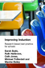 Improving Induction: Research Based Best Practice for Schools