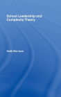 School Leadership and Complexity Theory / Edition 1