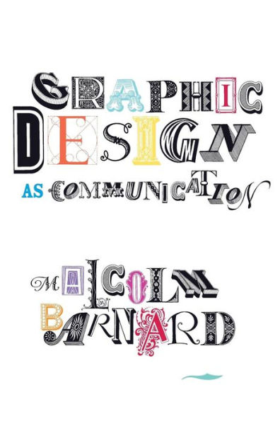 Graphic Design as Communication / Edition 1