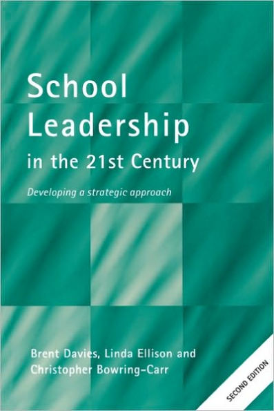 School Leadership in the 21st Century / Edition 2