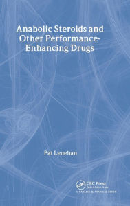 Title: Anabolic Steroids, Author: Patrick Lenehan
