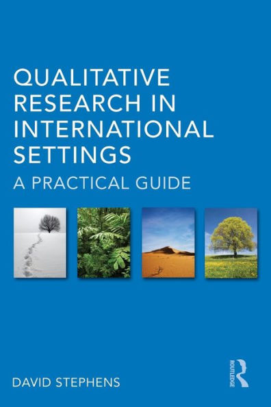 Qualitative Research in International Settings: A Practical Guide / Edition 1