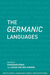 Title: The Germanic Languages / Edition 1, Author: Ekkehard Konig