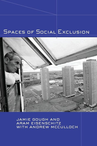 Spaces of Social Exclusion / Edition 1