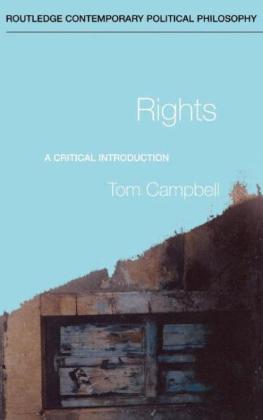 Rights: A Critical Introduction / Edition 1