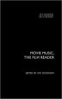 Movie Music, The Film Reader / Edition 1