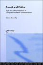 Email and Ethics: Style and Ethical Relations in Computer-Mediated Communications / Edition 1