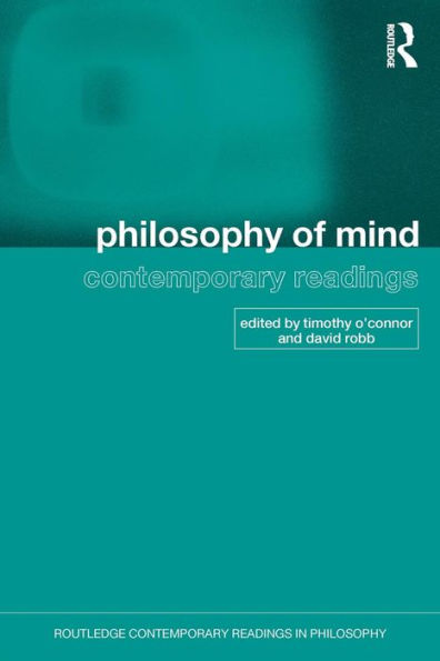 Philosophy of Mind: Contemporary Readings / Edition 1