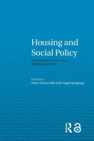 Title: Housing and Social Policy: Contemporary Themes and Critical Perspectives, Author: Peter Somerville