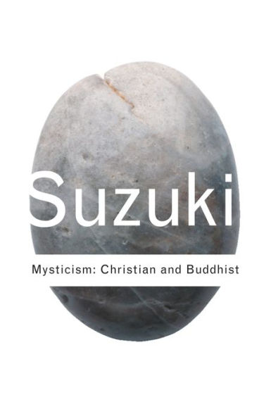 Mysticism: Christian and Buddhist / Edition 2