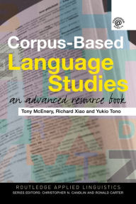 Title: Corpus-Based Language Studies: An Advanced Resource Book, Author: Anthony McEnery