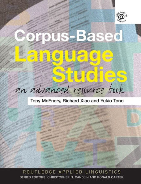 Corpus-Based Language Studies: An Advanced Resource Book / Edition 1