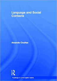 Title: Language and Social Contexts, Author: Amanda Coultas