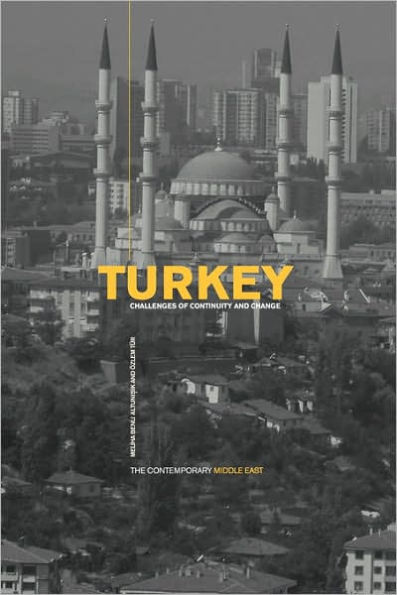Turkey: Challenges of Continuity and Change / Edition 1