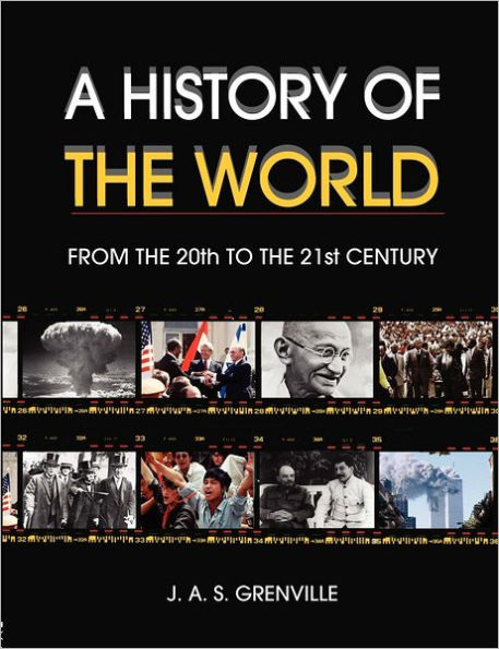 A History of the World: From the 20th to the 21st Century / Edition 2