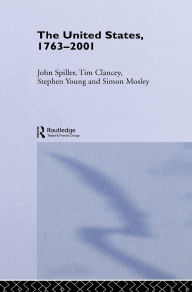Title: The United States, 1763-2001, Author: Tim Clancey