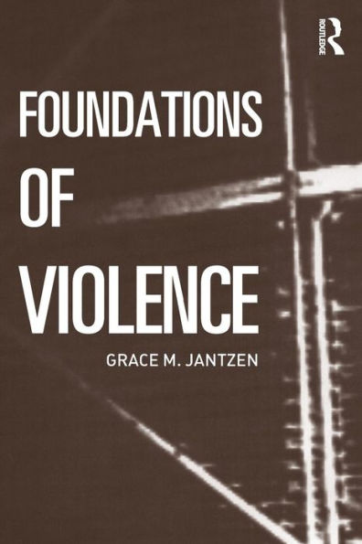 Foundations of Violence / Edition 1