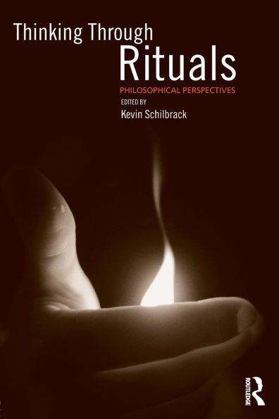 Thinking Through Rituals: Philosophical Perspectives