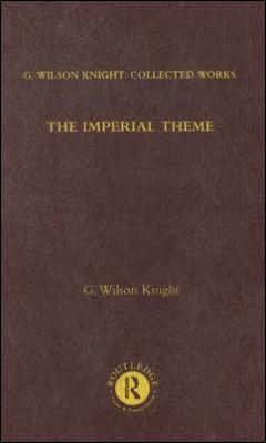 The Imperial Theme: Further Interpretations of Shakespeare's Tragedies Including the Roman Plays / Edition 1