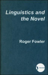 Title: Linguistics and Novel, Author: Roger Fowler