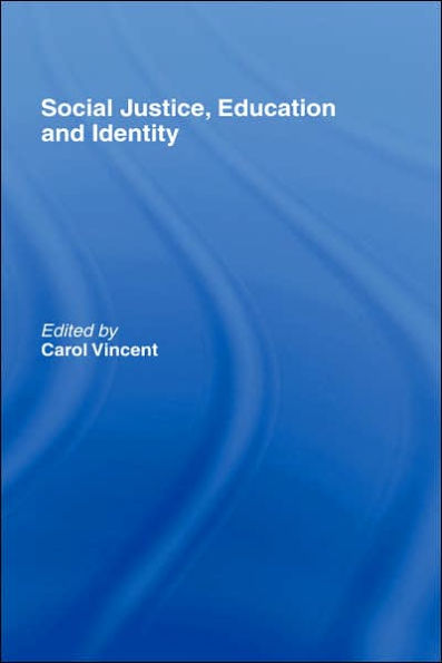 Social Justice, Education and Identity / Edition 1