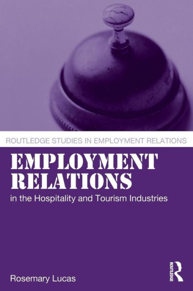 Employment Relations the Hospitality and Tourism Industries