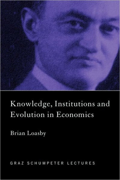 Knowledge, Institutions and Evolution in Economics / Edition 1