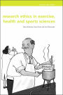 Research Ethics in Exercise, Health and Sports Sciences / Edition 1