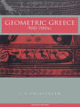 Geometric Greece: 900-700 BC / Edition 2