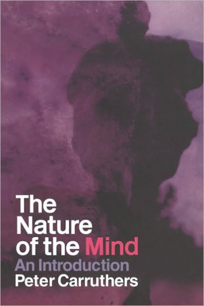 The Nature of the Mind: An Introduction / Edition 1