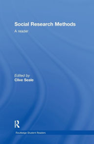 Title: Social Research Methods: A Reader / Edition 1, Author: Clive Seale