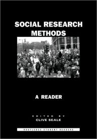 Title: Social Research Methods: A Reader / Edition 1, Author: Clive Seale