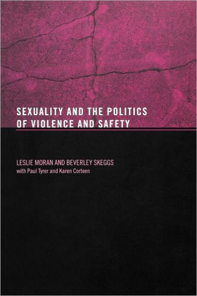 Sexuality and the Politics of Violence and Safety / Edition 1