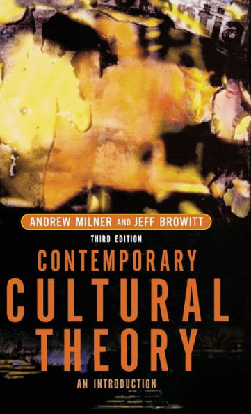 Contemporary Cultural Theory: An Introduction