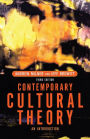 Contemporary Cultural Theory: An Introduction
