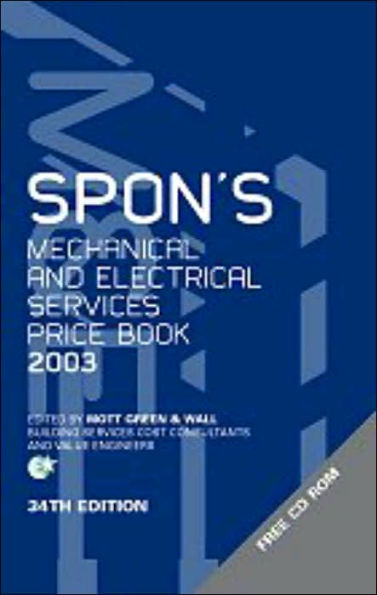 Spon's Mechanical and Electrical Services Price Book 2003 / Edition 34