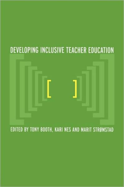 Developing Inclusive Teacher Education / Edition 1