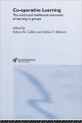 Cooperative Learning: The Social and Intellectual Outcomes of Learning in Groups